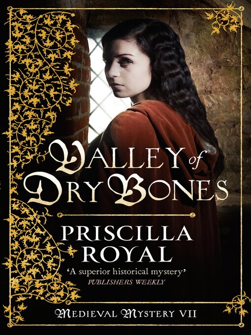 Title details for Valley of Dry Bones by Priscilla Royal - Available